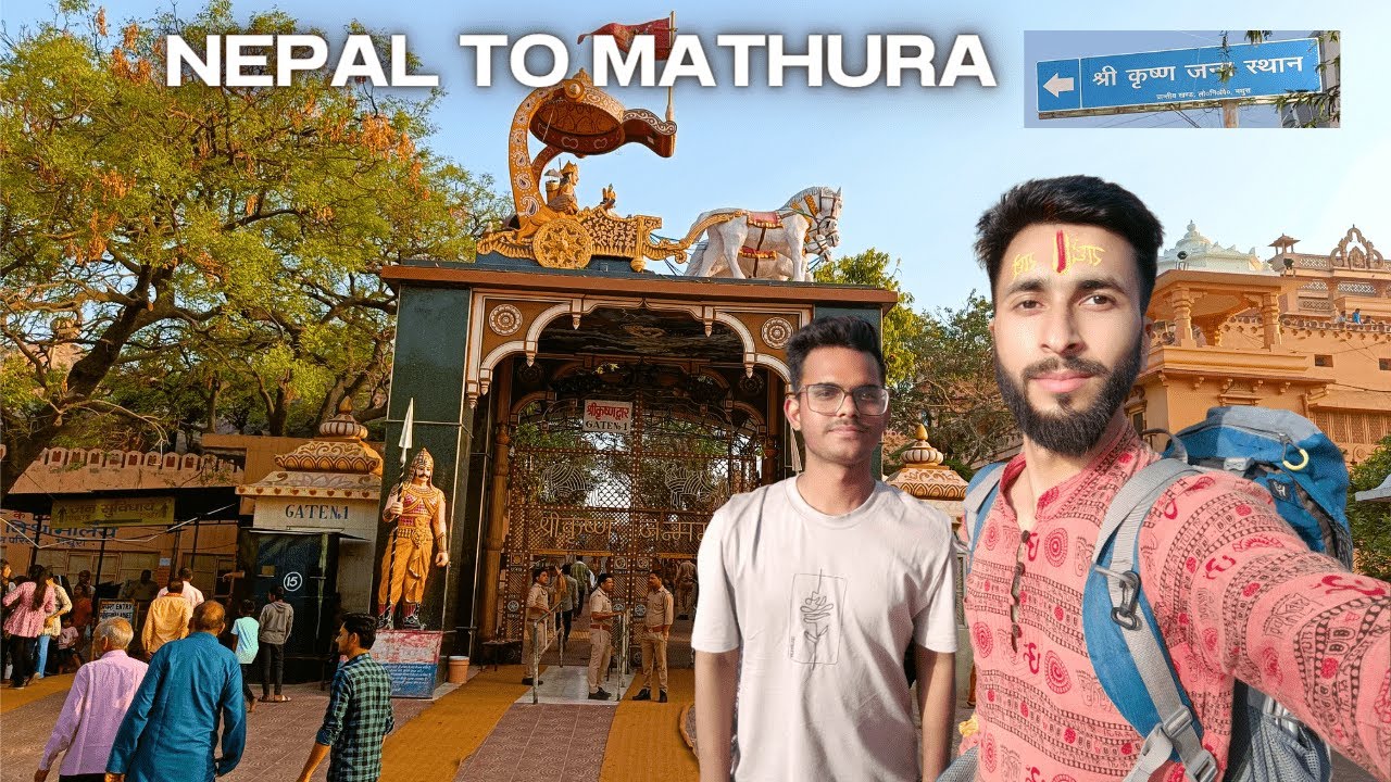 Nepal to Mathura | Exploring Shree Krishna Janmavoomi | Yatri