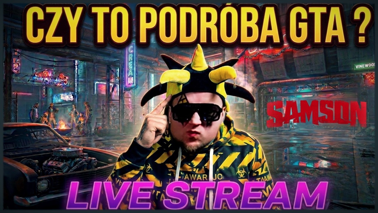 [PREMIERA] SAMSON - Czy to podr&oacute;ba GTA 6? Samson wraca na dzielnicę się zemścić