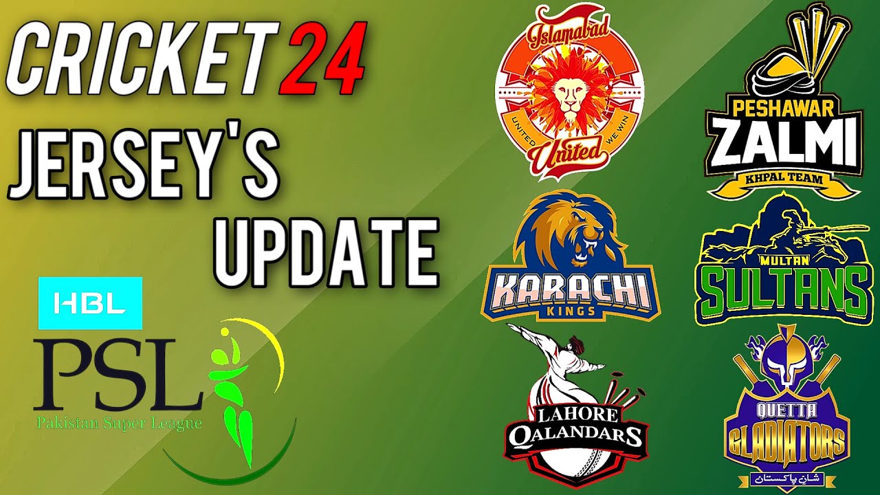 CRICKET 24 UPDATE ABOUT PSL 2024 JERSEY'S