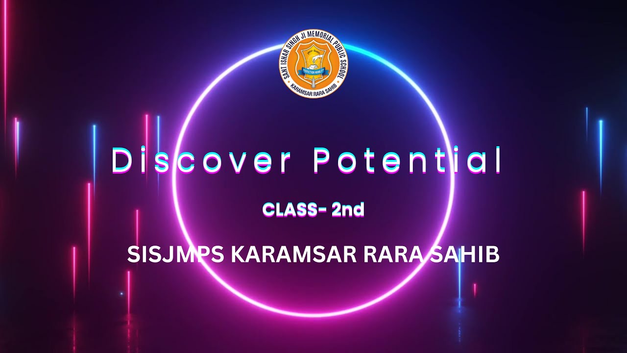 Discover Potential Class 2nd -Sant Ishar Singh Ji Memorial Public School, Karamsar Rara Sahib