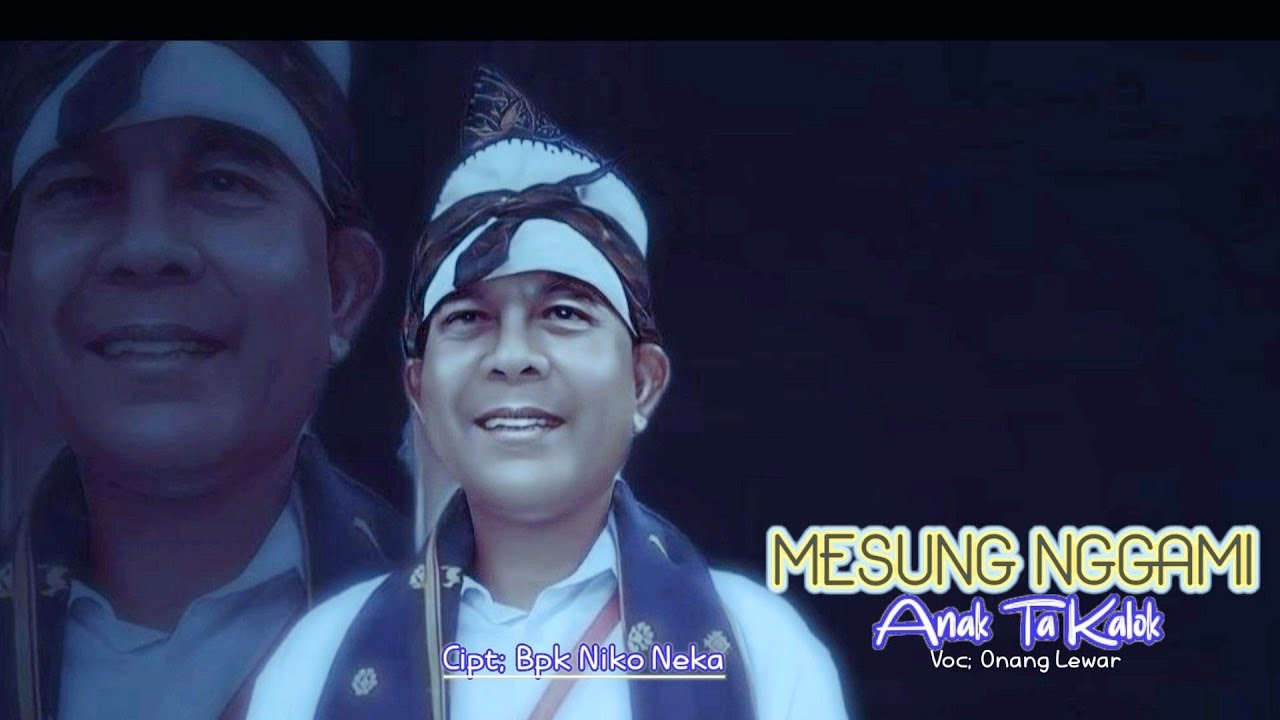 MESUNG ANAK TA KALOK || Bpk Niko Neka