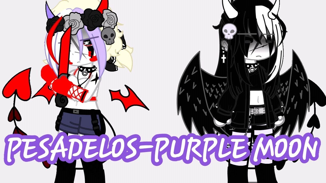 Pesadelos-Purple Moon 🌙 Gacha
