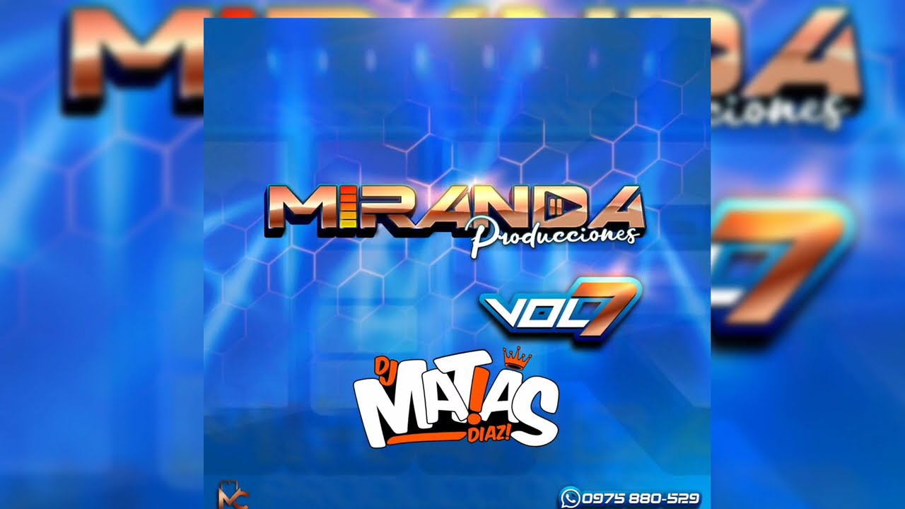MIRANDA PRODUCCIONES_VOL.7(GRINGO MIX) PART.2 _ DJ MATIAS DIAZ🔥🇵🇾