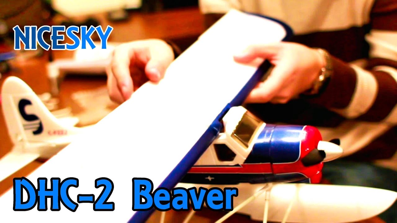 NICESKY DHC-2 Beaver Unboxing Build TheRcSaylors