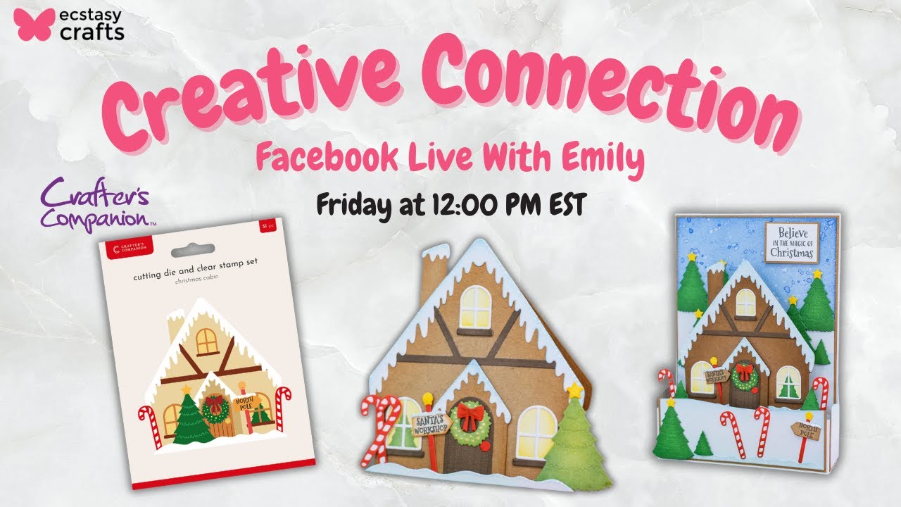 Creative Connection - New Crafters Companion Christmas Cabin