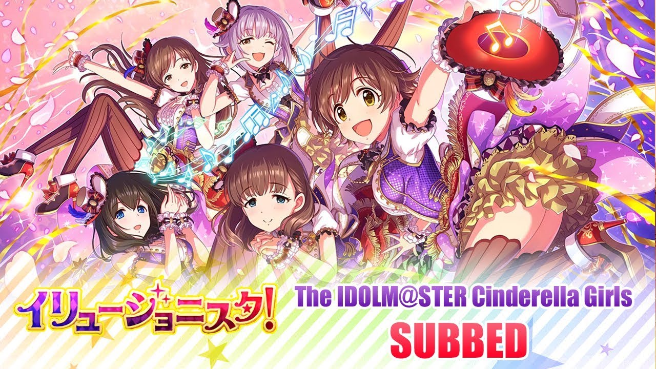 【デレステ】Idolm@ster Cinderella Girls Starlight Stage: Illusionista! Complete Event (SUBBED)