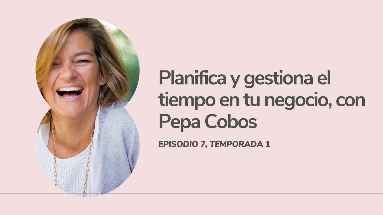 Podcast T01 EP07 - Pepa Cobos