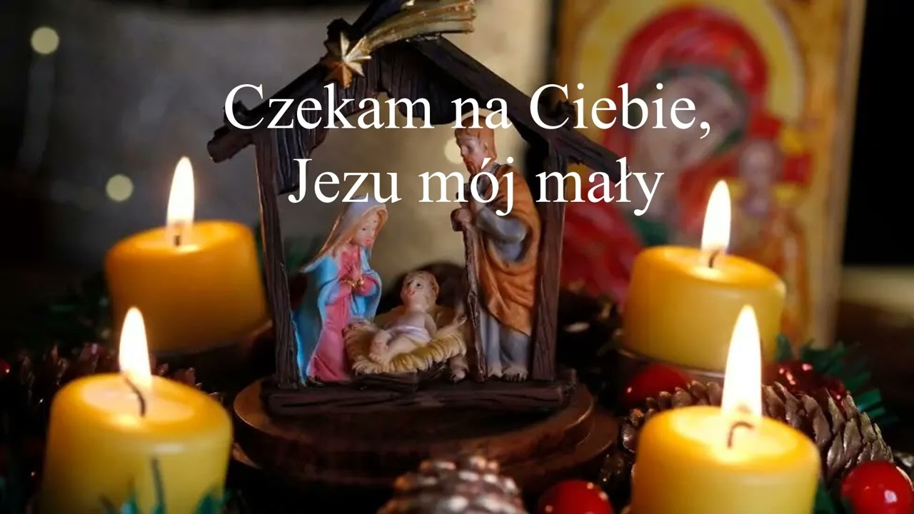 Czekam na Ciebie, Jezu mój mały (pieśń adwentowa)
