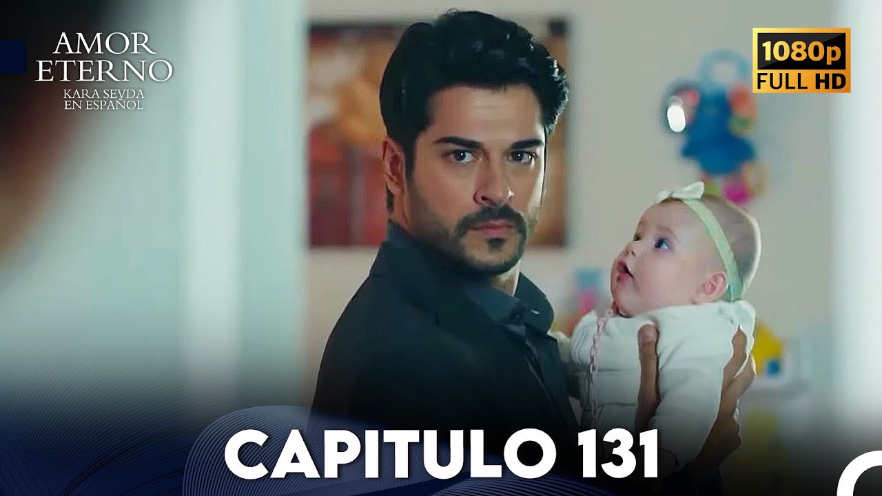 Amor Eterno Capítulo 131 (Doblado en Espanol)