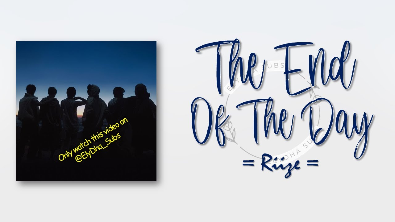 Riize – The End of the Day (모든 하루의 끝) [RomIEng Lyric]
