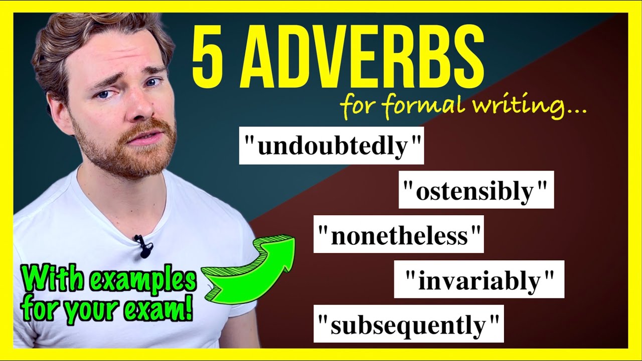 5 C1 Advanced ADVERBS for your FORMAL Writing! - C1 Advanced (CAE) Writing Exam