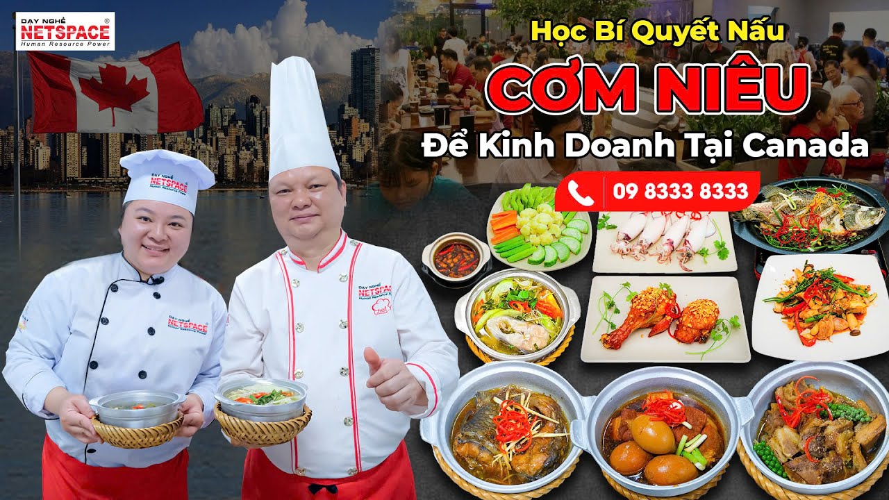 Học bí quyết nấu cơm niêu để kinh doanh tại Canada -  Thầy Y - Dạy học nấu ăn Netspace