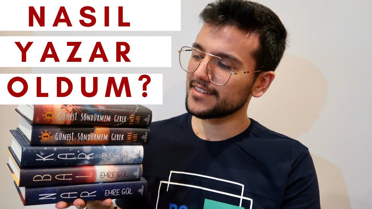 NASIL YAZAR OLDUM? - Yazarlık Serüveni