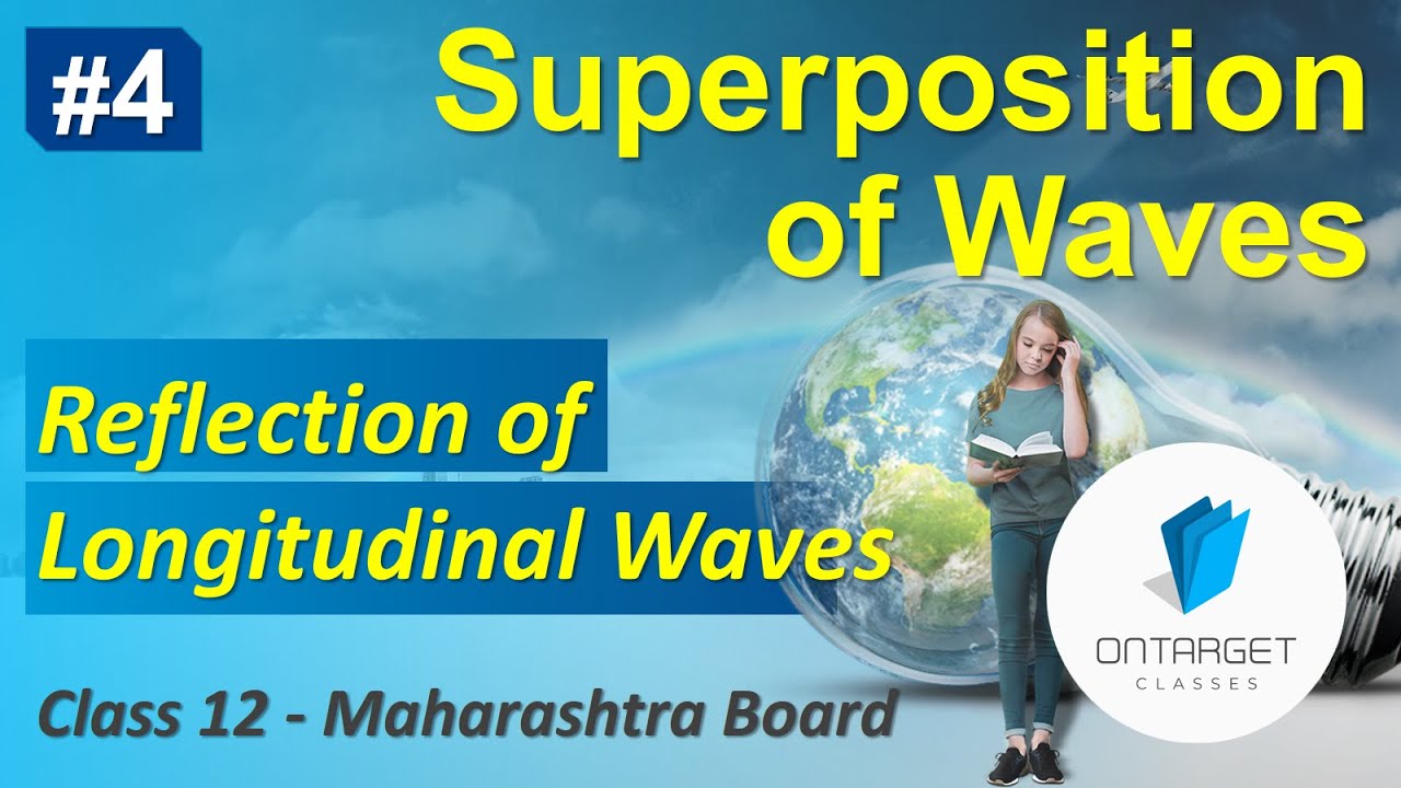 Reflection of Longitudinal Wave | Superposition of Waves | Class 12 | Maharashtra Board |NewSyllabus
