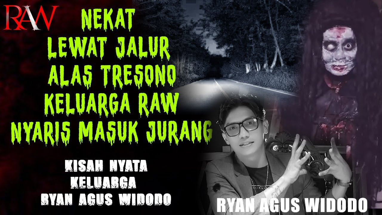 RYAN AGUS WIDODO || KISAH NYATA NEKAT LEWAT JALUR TRESONO KELUARGA RYAN AGUS WIDODO NYARIS.....