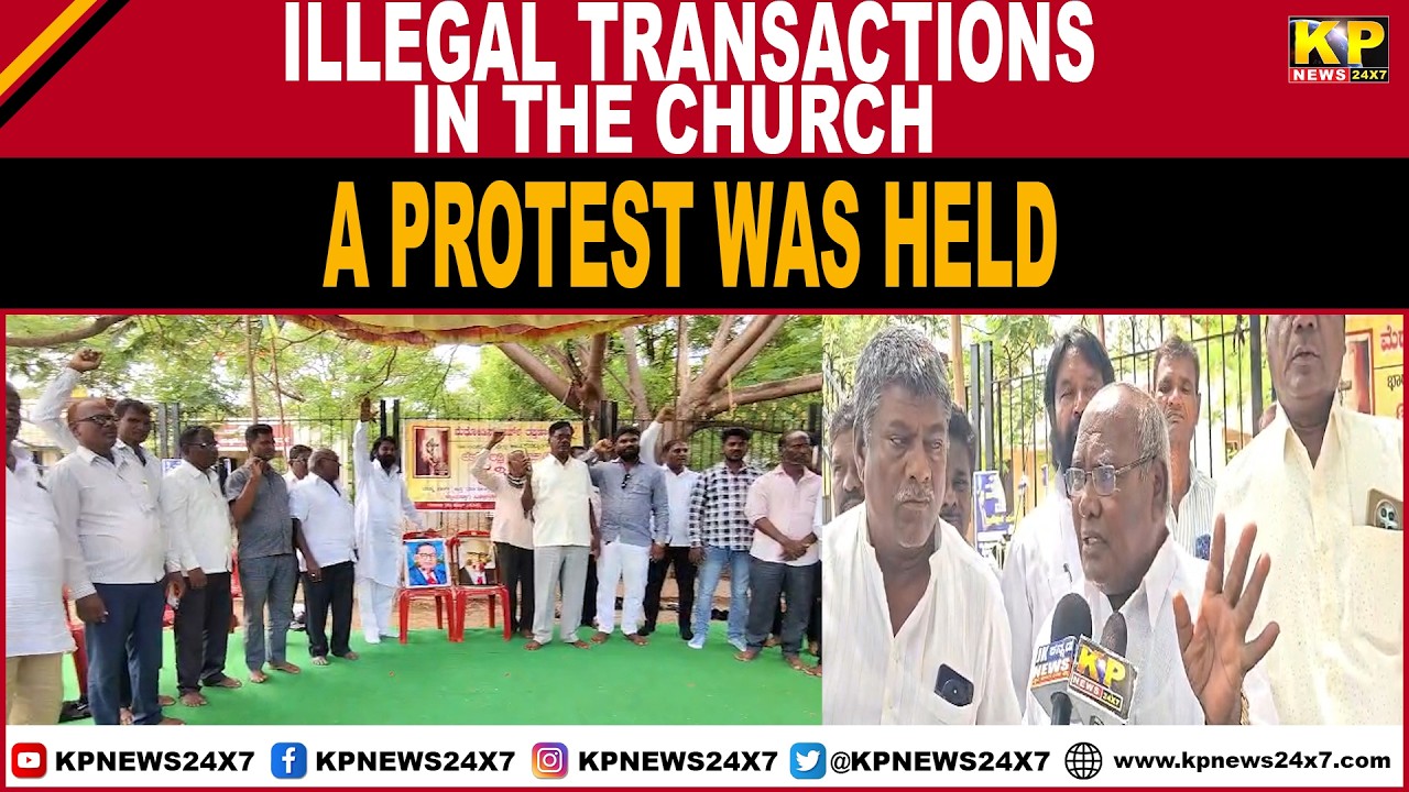 Bidar News | Protest Against illegal Transactions At St. Paul Central Methodist Church