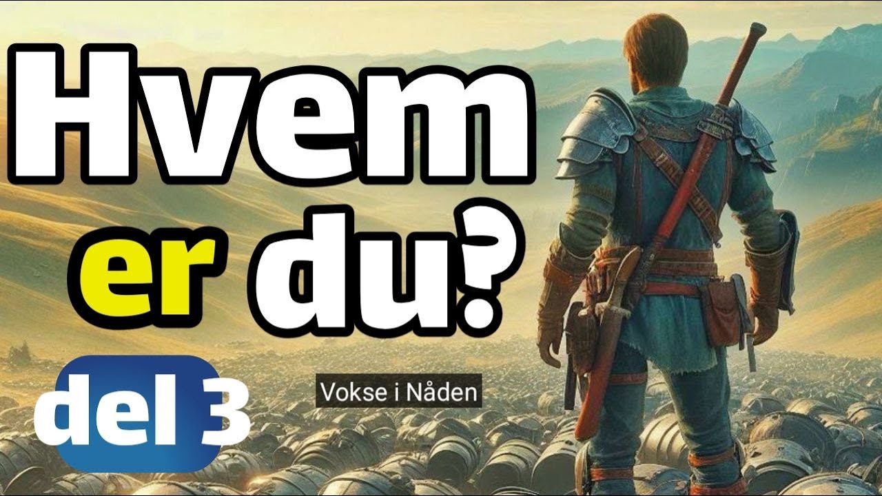 &Aring;ndelig krigf&oslash;ring / Hvem er du? del 3