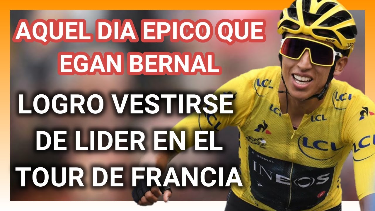 El Dia que Egan Bernal Puso Patas Arriba el Tour de Fancia 2019