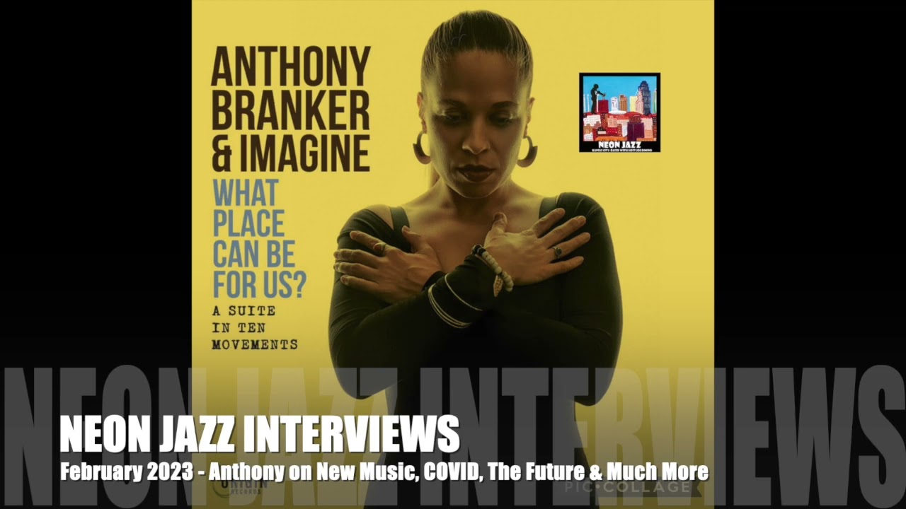 A Neon Jazz Interview with Veteran Jazz Musician, Composer & Educator Anthony Branker