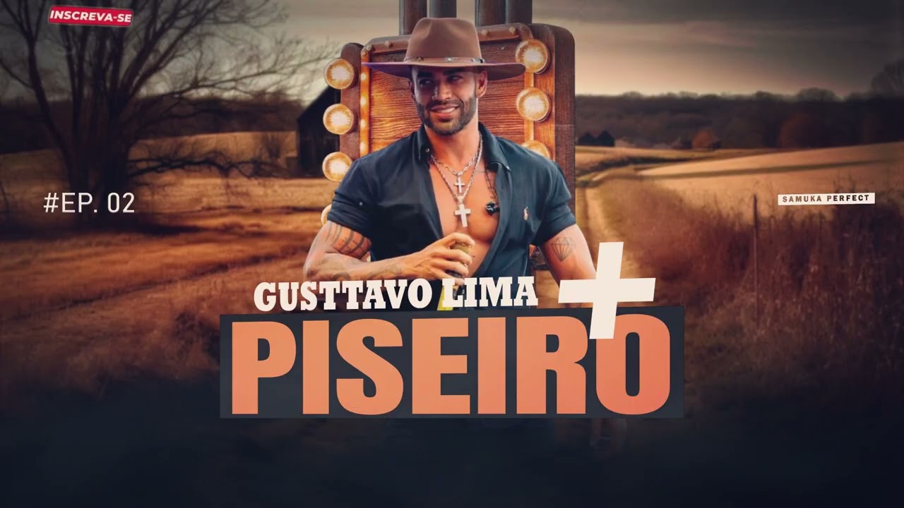 MEGAMIX | GUSTTAVO LIMA + PISEIRO | ForróNejo 2025 [ SAMUK-A NO BEAT ] EP. 02