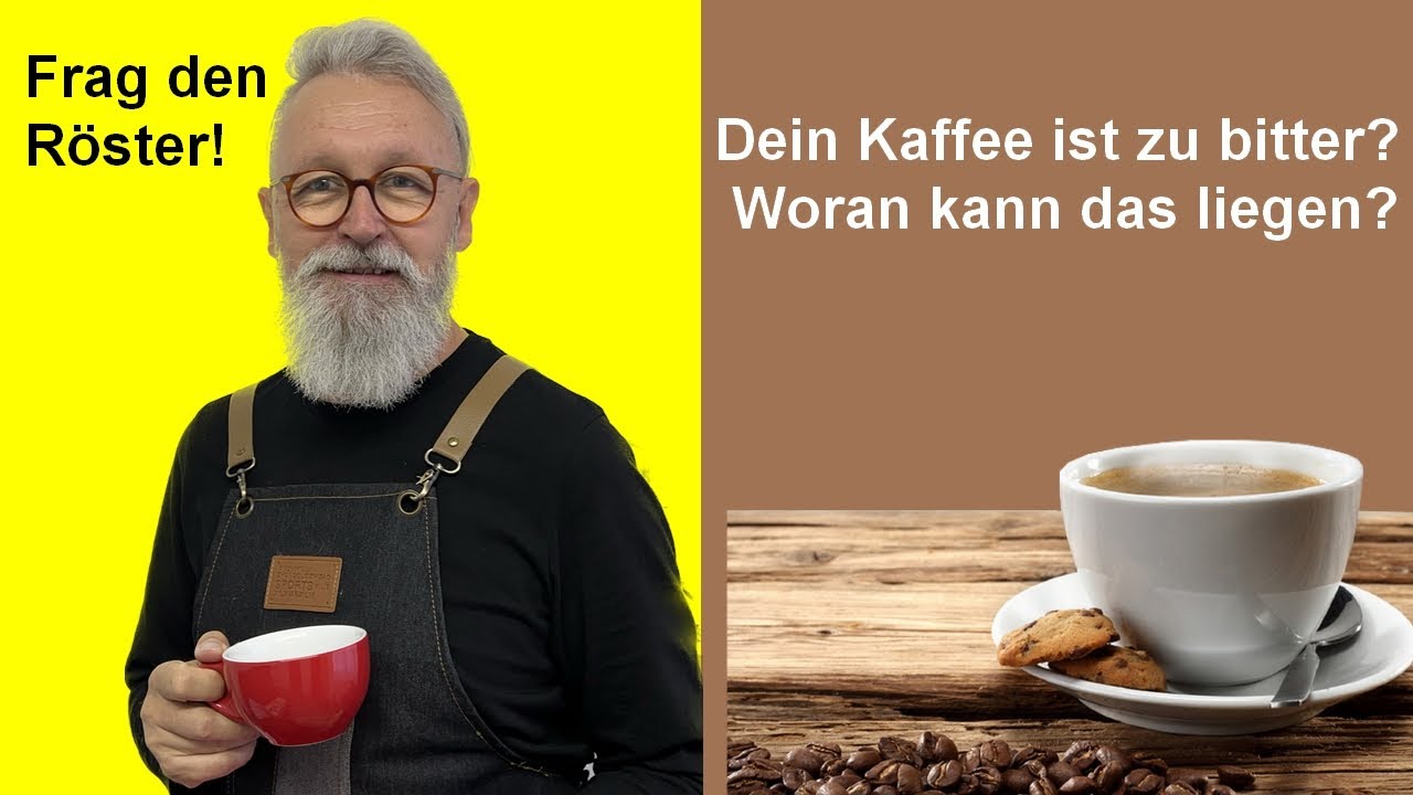 Dein Kaffee ist zu bitter? Woran kann das liegen?#lapuzia #fragdenr&ouml;ster #bitter