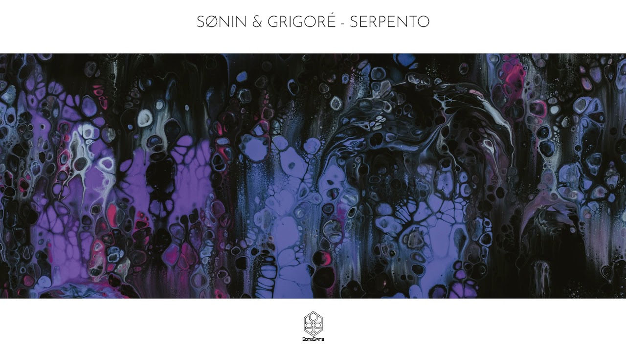 SØNIN & Grigoré - Serpento