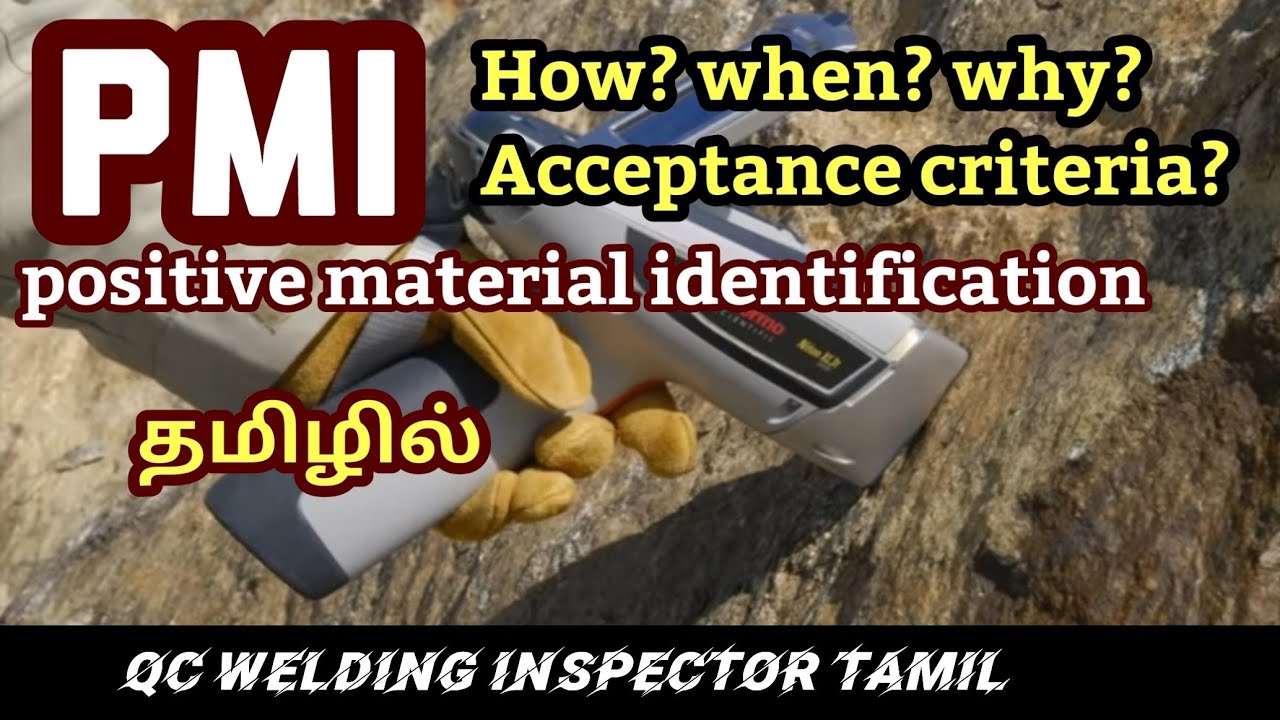 What is PMI | positive material identification | XRF and OES in PMI | PMI TAMIL | ASME TAMIL |NDT