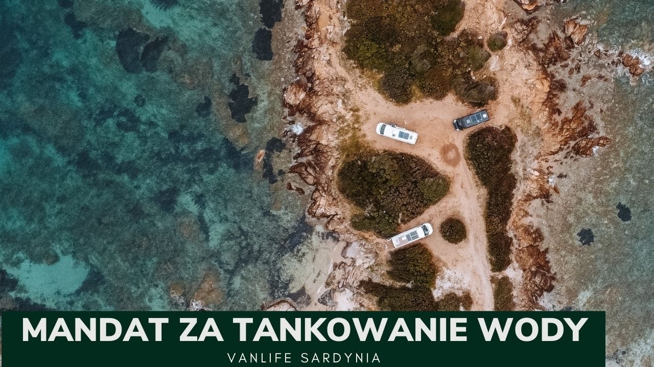 Mandat za tankowanie wody na SARDYNII - VANLIFE SARDYNIA