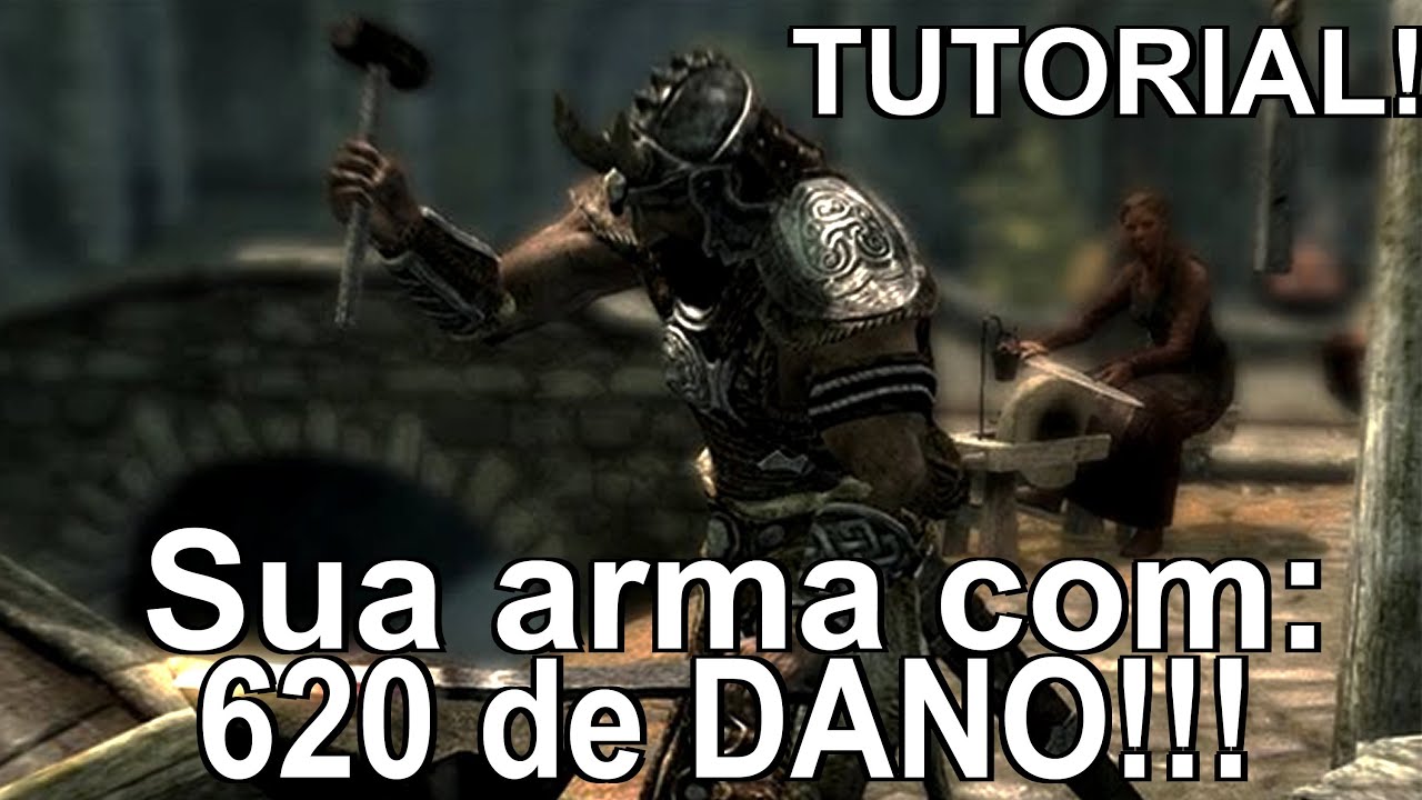 Skyrim - sua arma com 620 de Dano, Set de armas e armaduras Perfeito e Definitivo [TUTORIAL]