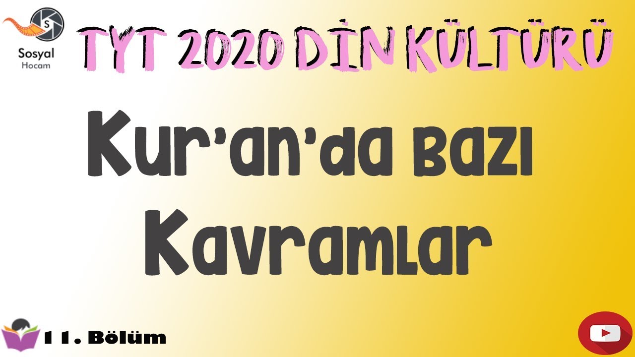 YKS 2020 - Kuran'da Bazı Kavramlar - TYT Din Kültürü 11. Bölüm