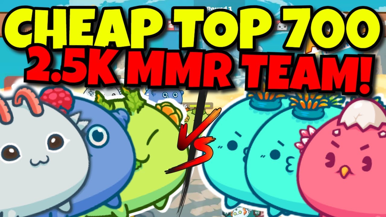 CHEAP TOP 700 TEAM AXIE INFINITY - Season 19 - Budget Build 2500+ MMR | Mech Aqua Plant | STRATEGY