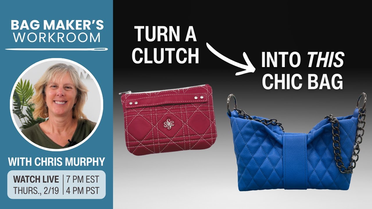 LIVE @ 7pm 👛🧵 Turning a Clutch into an Evening Bag + New Rulers/Templates – Bag Maker's Workroom