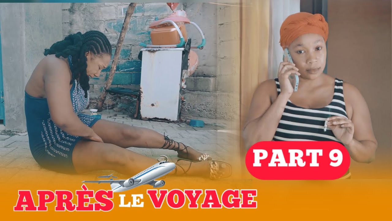 APRES LE VOYAGE PART 9 @ActeurKeybee_kensly
