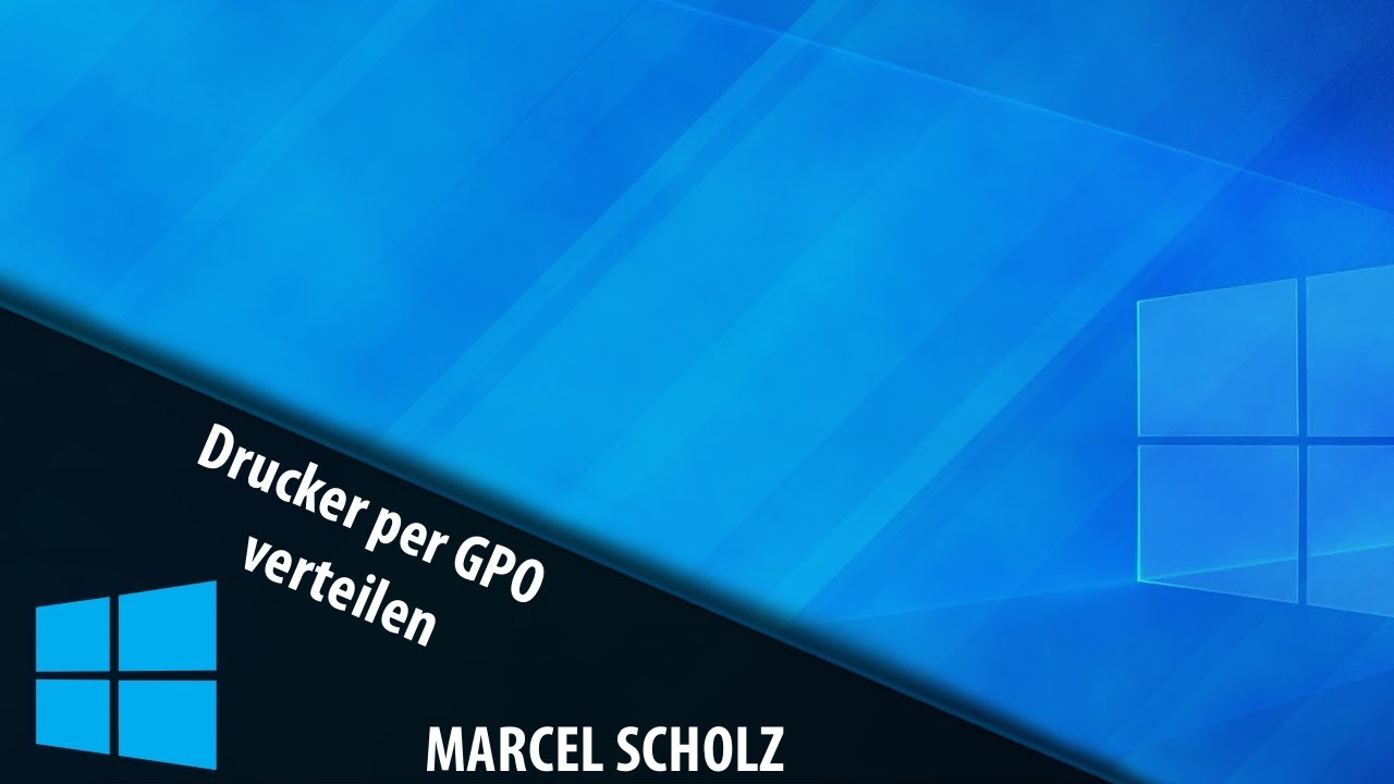 Drucker per GPO verteilen | Marcel Scholz