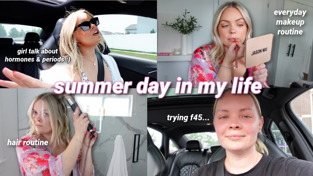 Everyday Makeup Routine, Starting F45, Balancing My Hormones, Car Chat, Summer Day in My Life VLOG