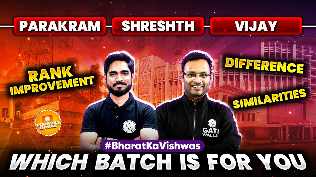 Shreshth | Parakram | Vijay Rank Improvement Difference Similarities | Which Batch is For You