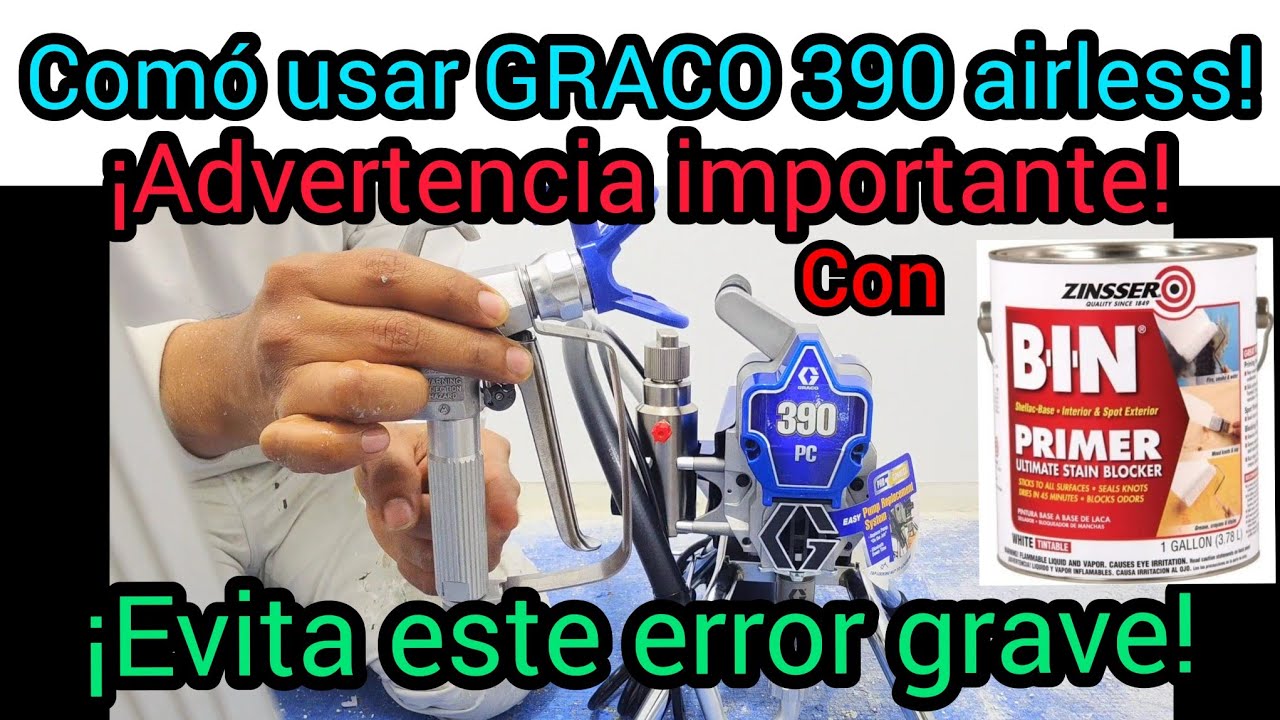 Cómo usar Graco 390 airless paso a paso! con (Bin primer) ¡advertencia! toma estás precauciones.