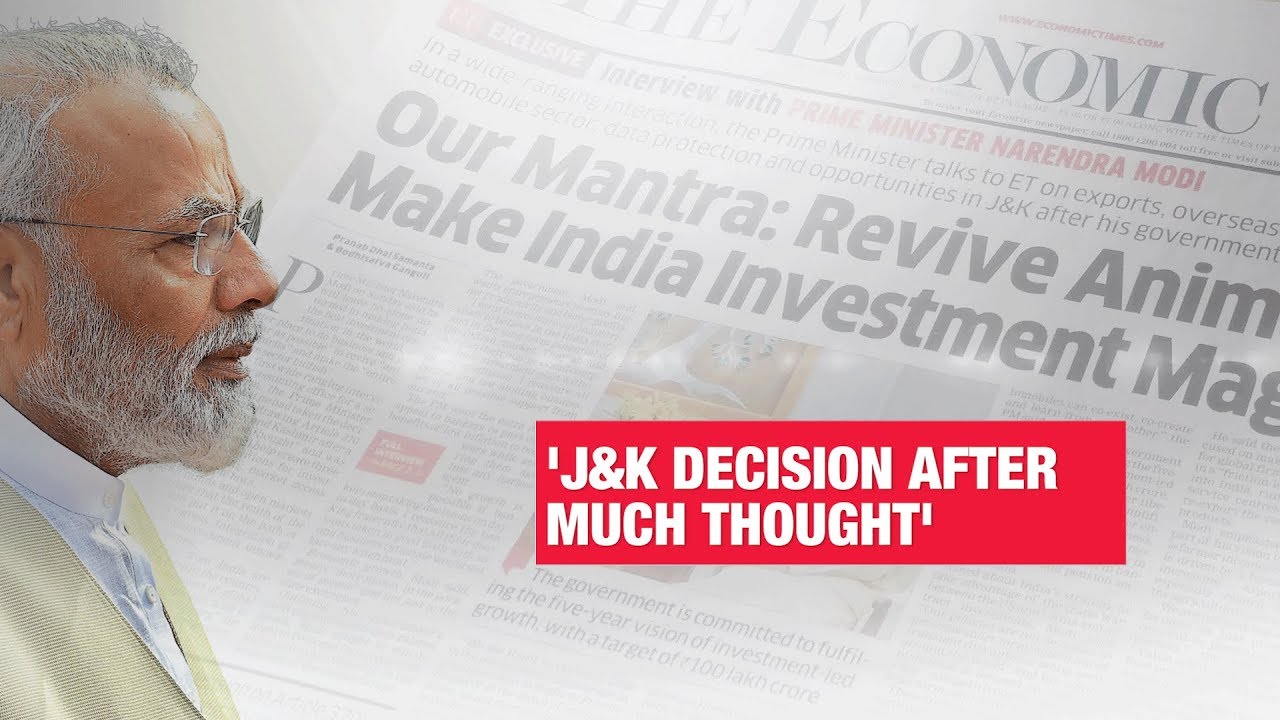 PM Modi to ET: Kashmir decision after great deal of thought | Economic Times Exclusive