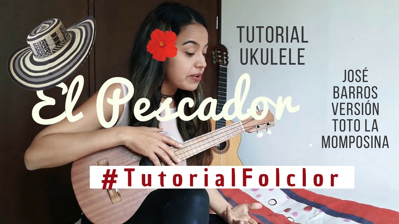 El Pescador (Cumbia) - José Barros - Tutorial Ukulele #TutorialFolclor