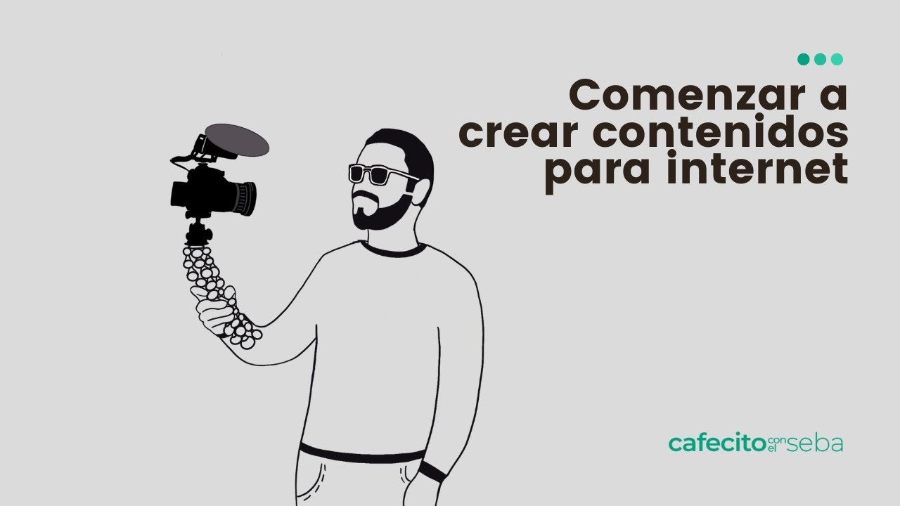Comenzar a crear contenidos | Cafecito con el Seba - Podcast ep 95