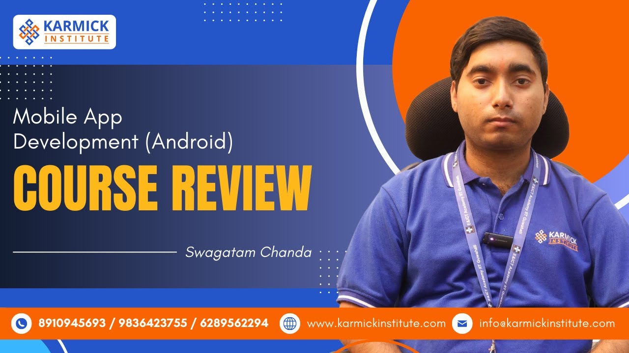 Android App Development Course Review at Karmick Institute: Top IT Training Institute in Kolkata