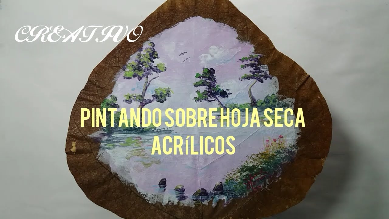 Pintando sobre hoja seca/Como pintar sobre hoja seca/Acrílico