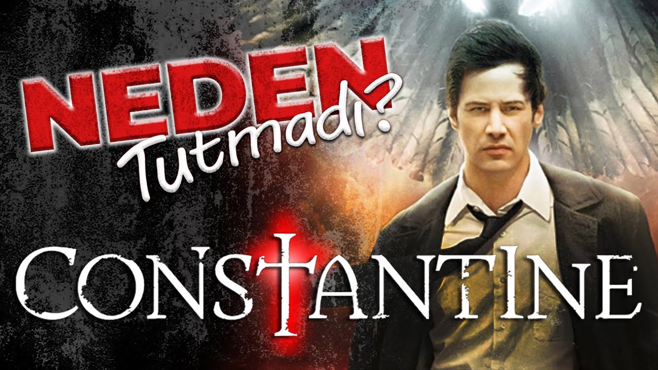 NEDEN TUTMADI? - Bölüm 25 - Constantine