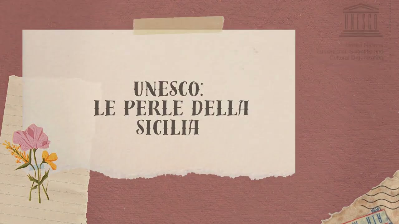 UNESCO: LE PERLE DELLA SICILIA