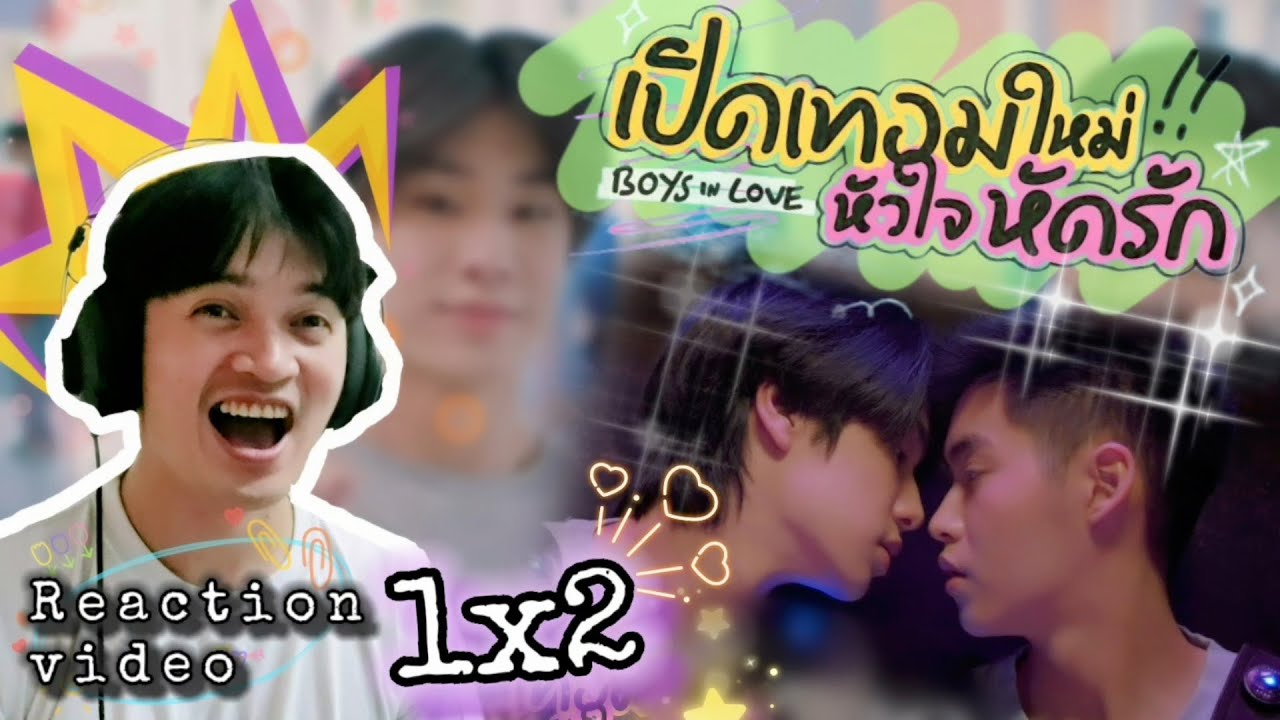 BOYS IN LOVE เปิดเทอมใหม่ หัวใจหัดรัก EP 2 | REACTION | THAI BL | Did I Really See That Kiss?! 😳💭