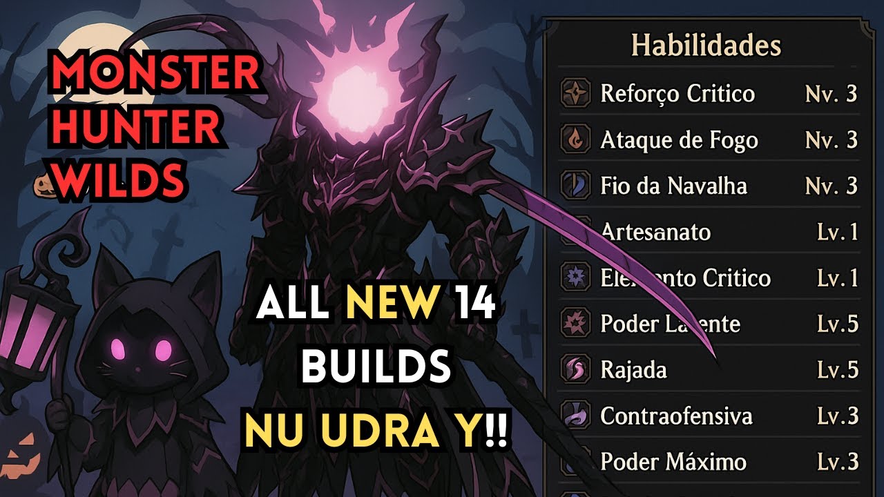 MONSTER HUNTER WILDS - ALL NEW 14 BUILDS | TODAS AS NOVAS 14 BUILDS DEPOIS DO NU UDRA Y