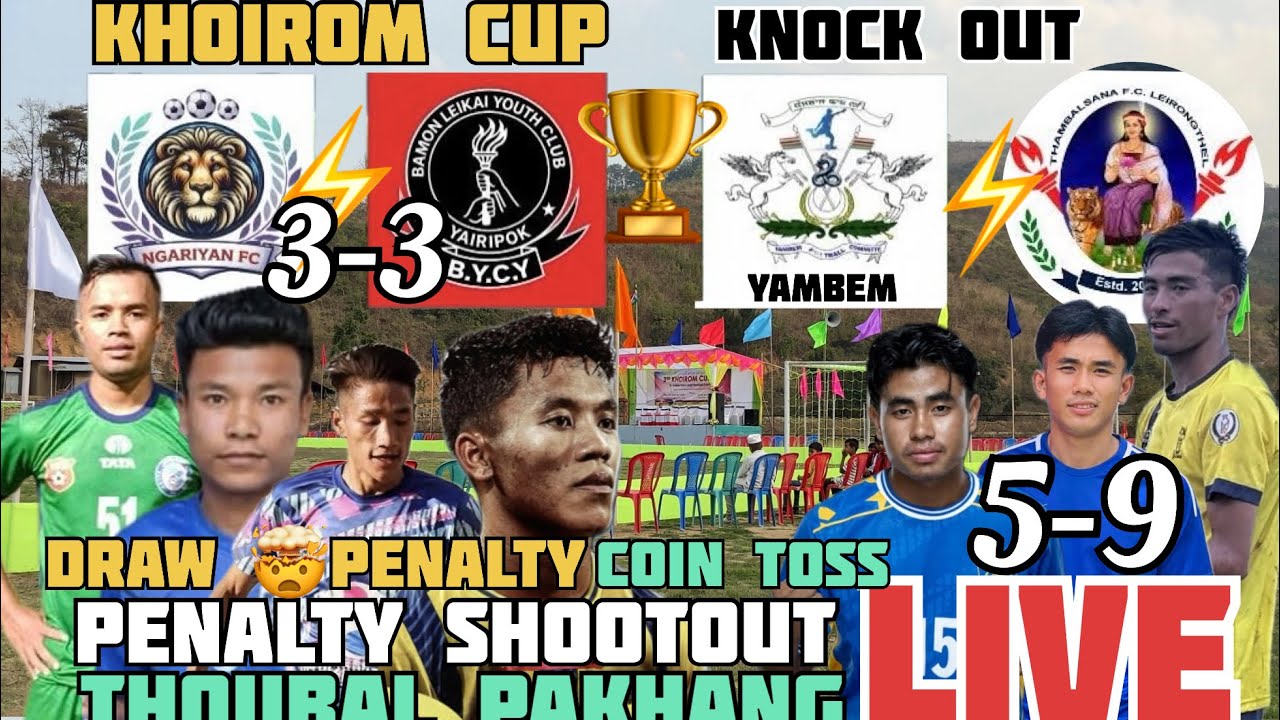 KHOIROM 🏆NGARIYAN FC vs BYCY BAMONLEIKAI , YFC YAMBEM vs THAMBALSANA FC #manipurfootball #live