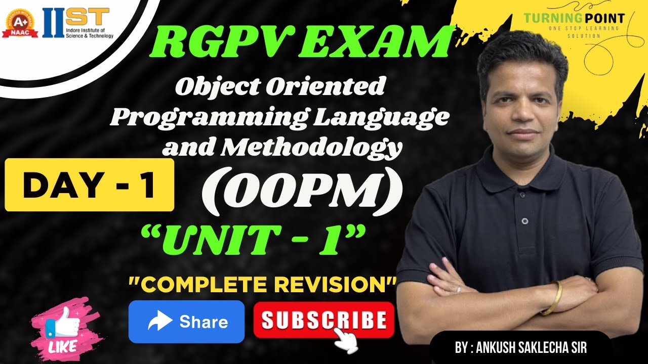 Day 1 | OOPM | Object Oriented Programming Concepts | Unit 1 | IIST | RGPV | Ankush Saklecha