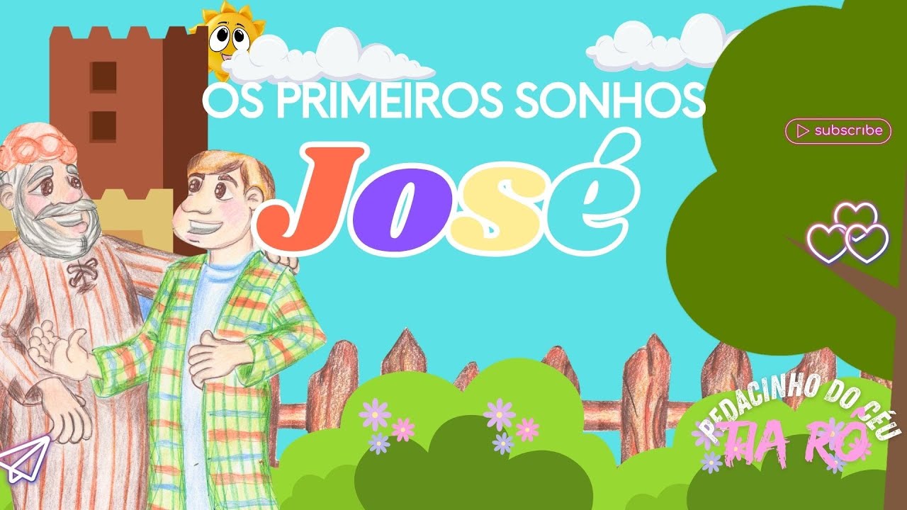 Os Primeiros Sonhos de José.