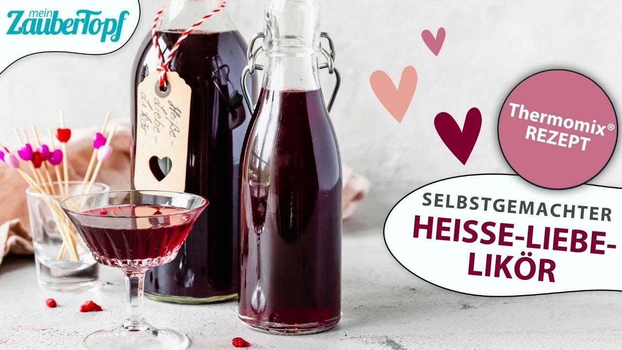 ❤️❤️ Heiße Liebe Likör im Thermomix®: Der PERFEKTE Likör für kalte Tage! | Thermomix® Rezept